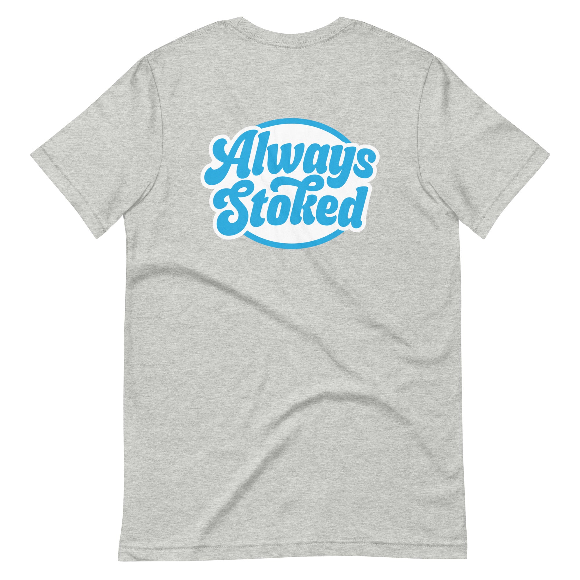 Always Stoked Tee