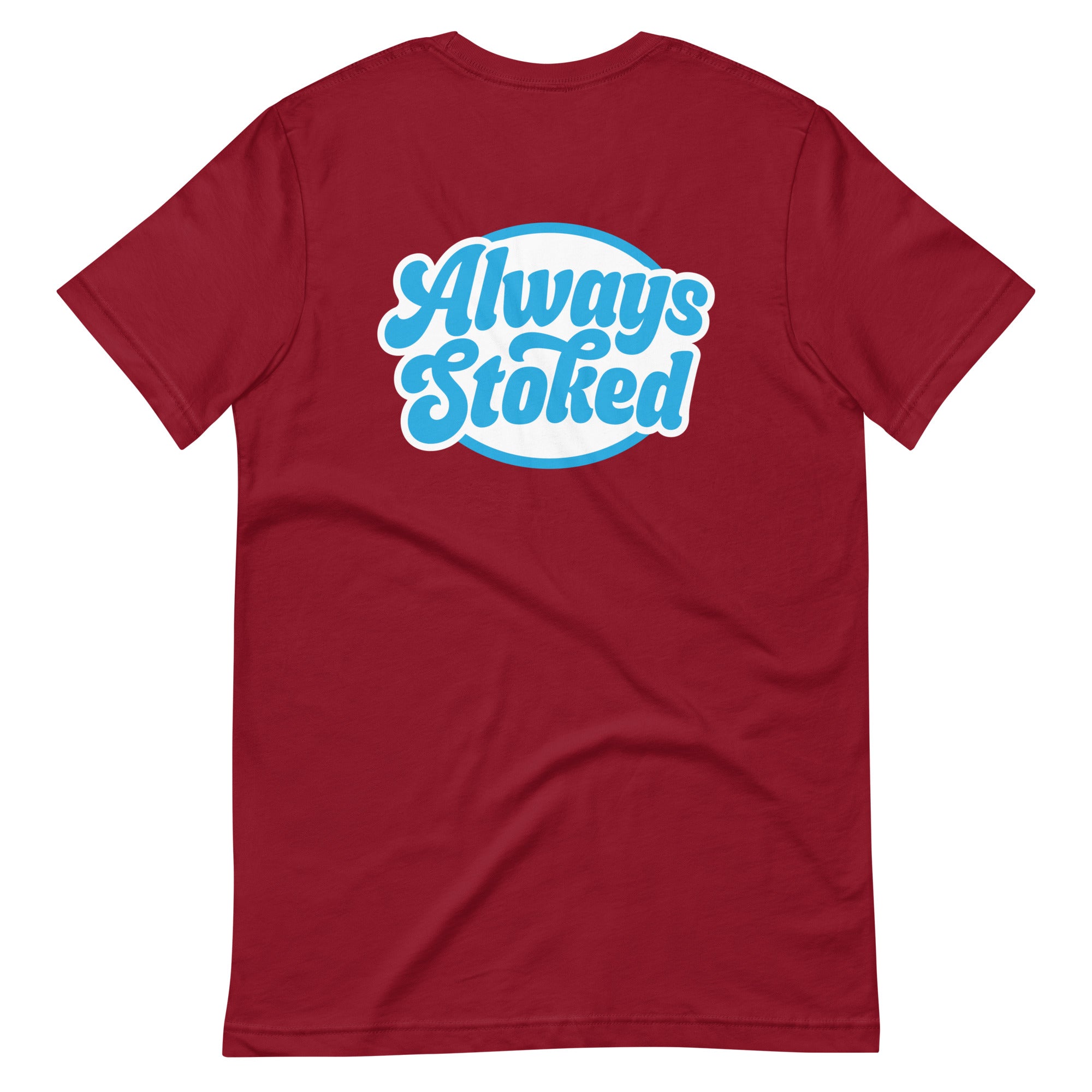 Always Stoked Tee