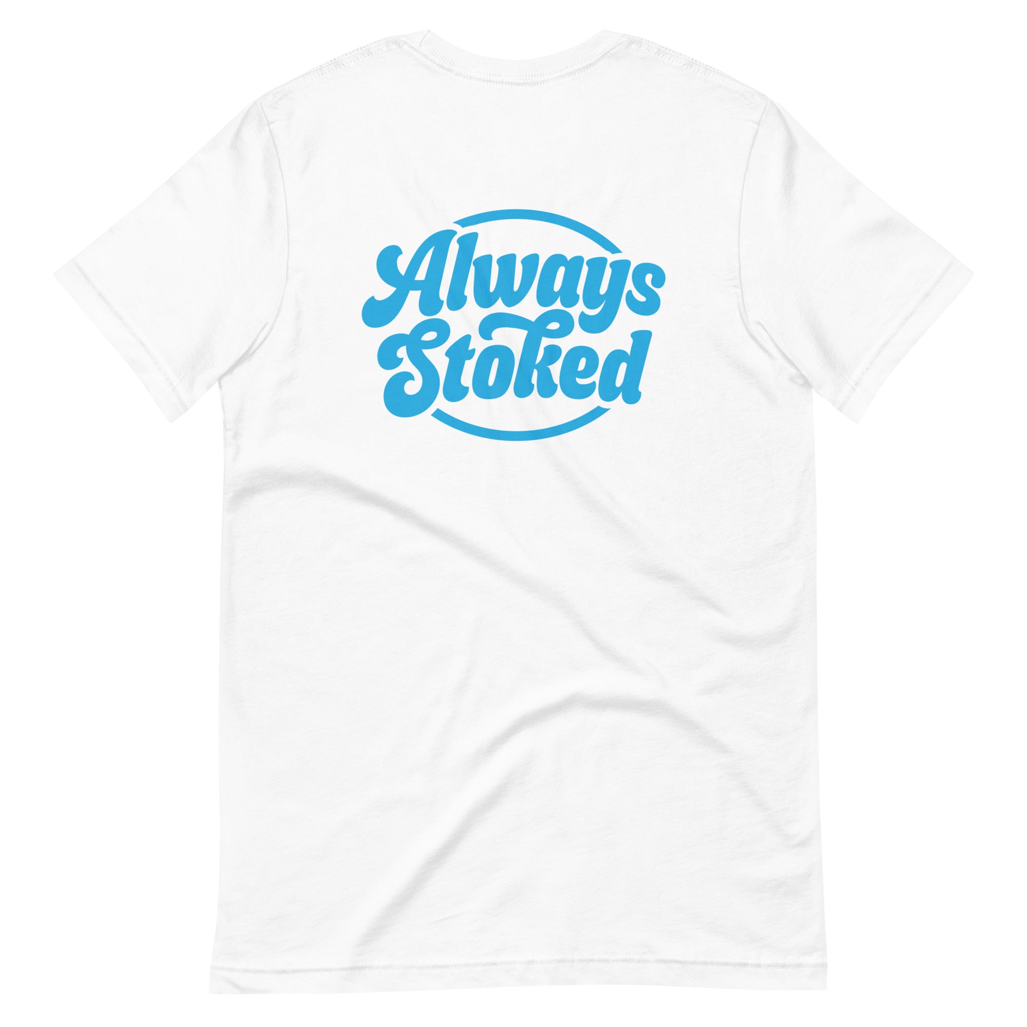 Always Stoked Tee