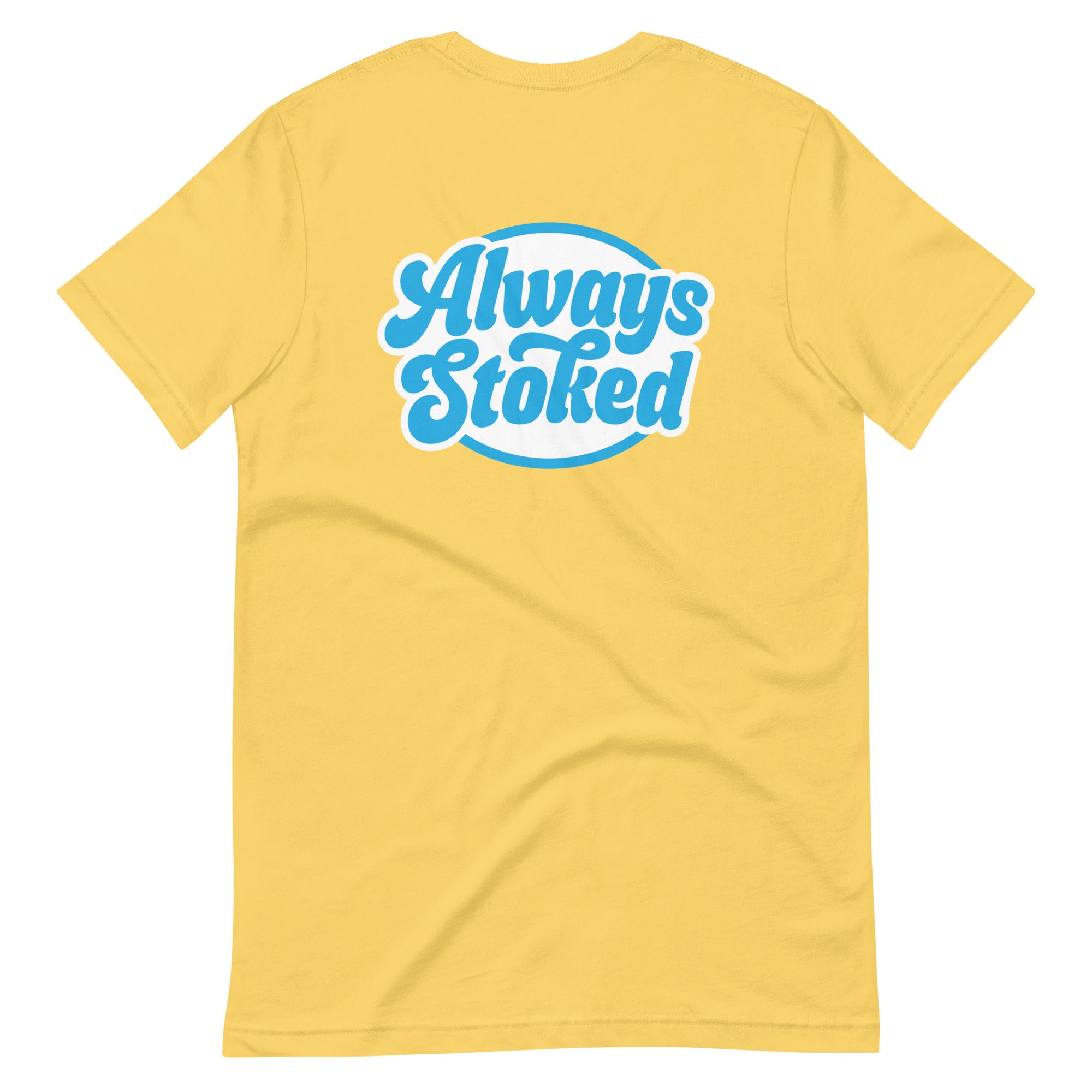 Always Stoked Tee